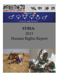 Title: Syria: 2015 Human Rights Report, Author: Penny Hill Press
