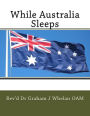 While Australia Sleeps