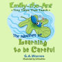 Emily-the-Ant - The Adventure of Learning to be Careful: Tiny Tales That Teach