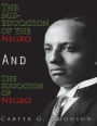 The Mis-Education of the Negro and The Education of the Negro