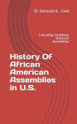 History of African American Assemblies in U.S.: Including Caribbean American Assemblies