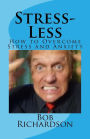 Stress-Less: How to Overcome Stress and Anxiety