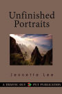 Unfinished Portraits: Stories of Musicians and Artists