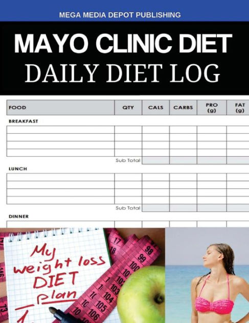 Mayo Clinic Diet Daily Diet Log by Mega Media Depot Paperback Barnes