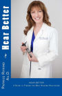 Hear Better: A Guide to Finding the Best Hearing Healthcare