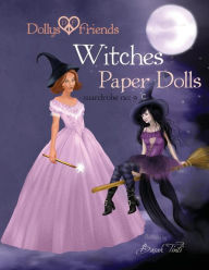 Title: Dollys and Friends, Witches Paper Dolls, Wardrobe No: 9, Author: Dollys and Friends