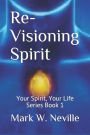 Re-Visioning Spirit: A Brief Introduction to Thumotics