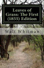 Leaves of Grass: The First (1855) Edition