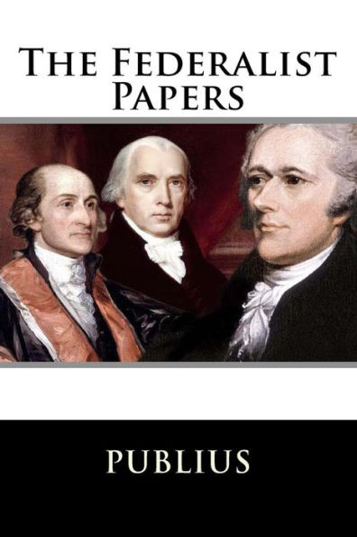 The Federalist Papers