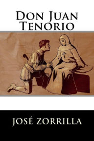 Title: Don Juan Tenorio, Author: Jose Zorrilla