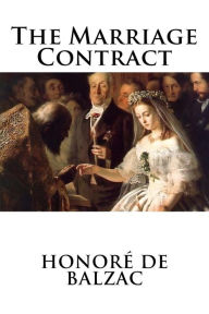 Title: The Marriage Contract, Author: Honore de Balzac