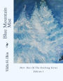 Blue Mountain Mist: --Part Of The Evolving Series--