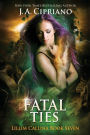Fatal Ties: An Urban Fantasy Novel