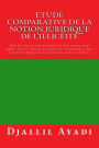 Etude comparative de la notion juridique de l'illicéité: Dans les relations internationales du Droit international public et dans les relations internationales économiques du droit de l'OMC
