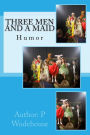 Three Men and a Maid: Humor