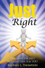 Just Right