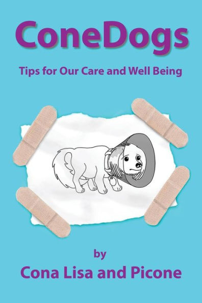 ConeDogs: Tips for Our Care and Well Being