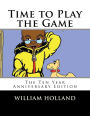 Time to Play the Game: The Ten Year Anniversary Edition