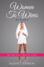 Women To Wives: NO PLAN B