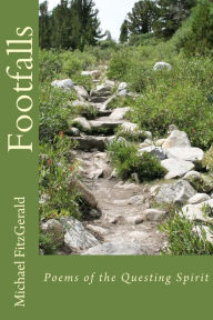 Title: Footfalls: Poems of the Questing Spirit, Author: Michael FitzGerald