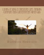 Living A Single Christian Life: Finding Comfort and Contentment with God