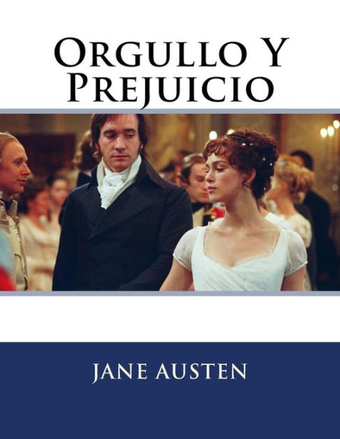 Orgullo Y Prejuicio Pride And Prejudice By Jane Austen Paperback