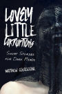 Lovely Little Corruptions: Short Stories for Dark Minds