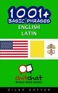 Title: 1001+ Basic Phrases English - Latin, Author: Gilad Soffer