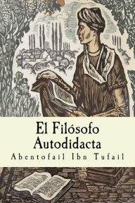 Title: El Filï¿½sofo Autodidacta, Author: Abentofail Ibn Tufail