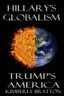 Hillary's Globalism Trump's America