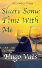 Share Some Time with Me: Safe Journey Trilogy
