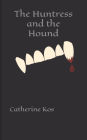 The Huntress and the Hound