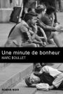 Une minute de bonheur