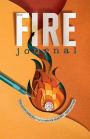 The Fire Journal: The quick daily journal notebook that will light you up!