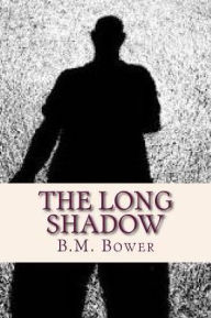 Title: The Long Shadow, Author: B M Bower