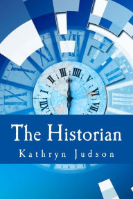 Title: The Historian: A Smolder novel, Author: Kathryn Judson
