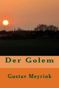 Title: Der Golem, Author: Gustav Meyrink