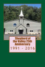 SHEPHERD of the VALLEY 25TH Anniversary.