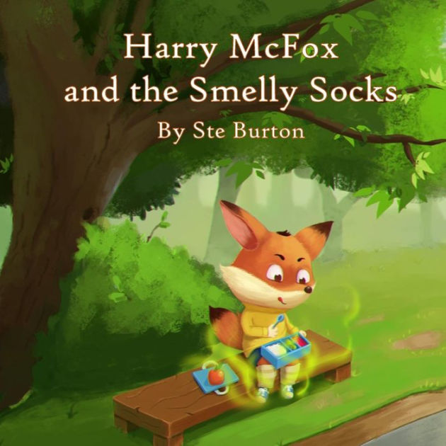 Harry McFox and the Smelly Socks by Ste Burton, Paperback Barnes & Noble®