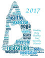 2017 Healthy Body Healthy Year Monthly Planner: 16 Month August 2016-December 2017 Academic Calendar with Large 8.5x11 Pages