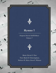 Title: Hymns 7: Original Sacred SATB Music, Author: Mark R. Fotheringham