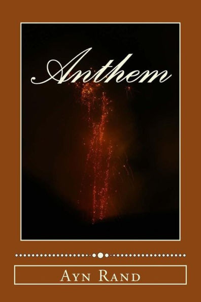 Anthem: A dystopian fiction