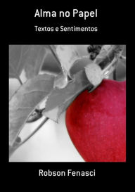 Title: Alma No Papel, Author: Robson Fenasci