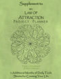 Supplement to My Law of Attraction Project Planner: 3 Additional Months of Daily Tools Sheets for Creating Your Life