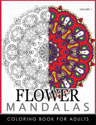 Title: Floral Mandala Coloring Books Volume 1: Mandala Meditation Coloring Book, Author: Roger Ed