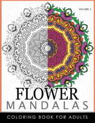 Title: Floral Mandala Coloring Books Volume 3: Mandala Meditation Coloring Book, Author: Roger Ed
