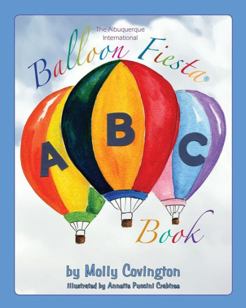 The Albuquerque International Balloon Fiesta ABC Book by Molly
