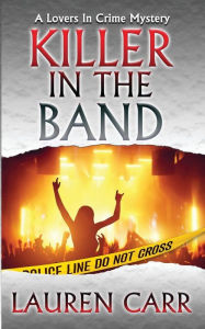 Title: Killer in the Band, Author: Lauren Carr