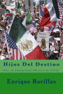 Hijos del Destino: País de Inmigrantes: Historia de U:S.A.