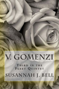 Title: V. Gomenzi: Third in the Fleet Quintet, Author: Susannah J Bell